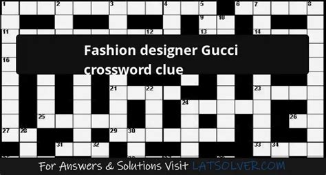 designer gucci crossword answer|fashion designer gucci crossword clue.